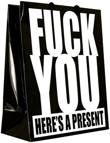 Fuck You Here's a Present - Gift Bag K-GB377